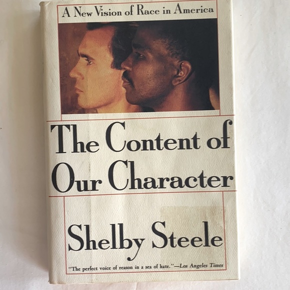 Accents The Content Of Our Character By Shelby Steele A New Vision Of